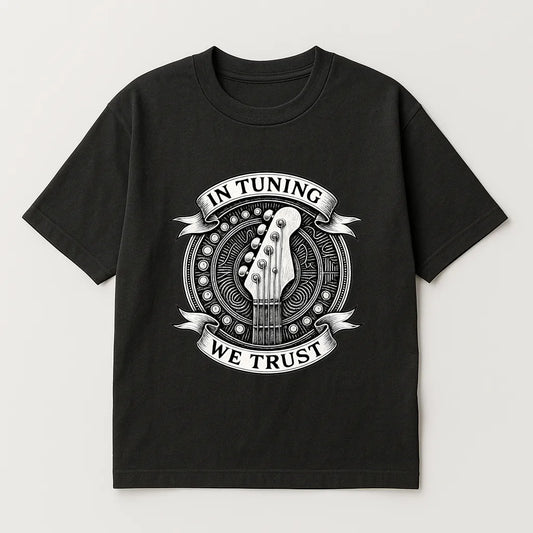 In Tuning We Trust - String Instrumentalist T-shirt