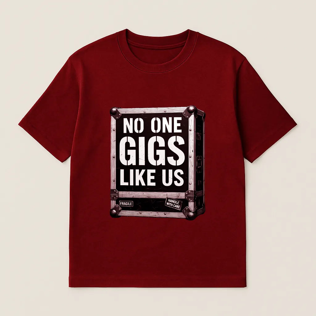 No One Gigs Like Us Band T-shirt