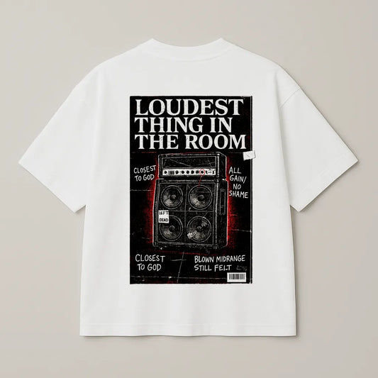 Loudest Thing in the Room – Premium Oversized Tee (250 GSM)
