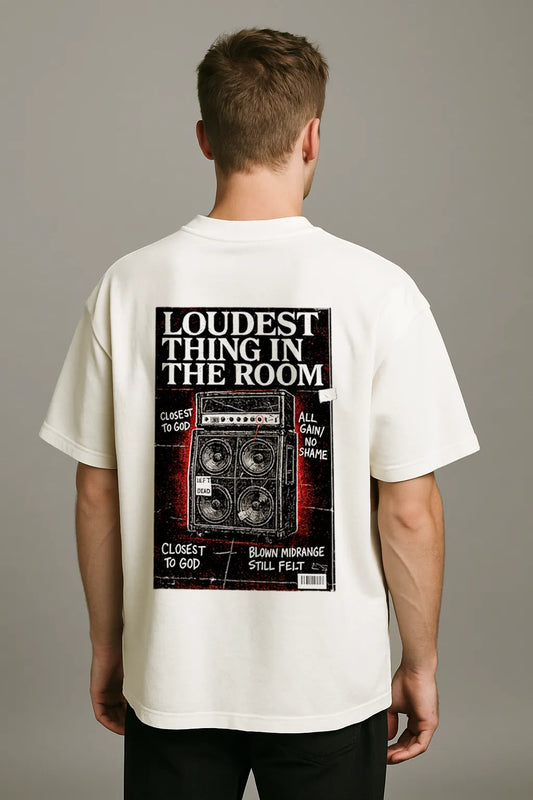 Loudest Thing in the Room – Premium Oversized Tee (250 GSM)